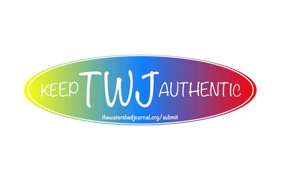 Read more about the article Keep TWJ Authentic: Submit Your Work!