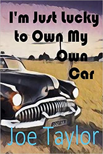You are currently viewing I’m Just Lucky to Own My Own Car – A Review